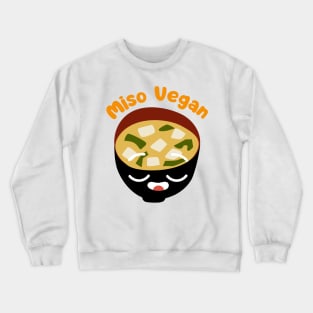 Miso Vegan Pun I'm Vegan Vibes Pun Crewneck Sweatshirt